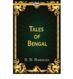 [ [ [ Tales of Bengal [ TALES OF BENGAL ] By Banerjea, S B ( Author )Dec-01-2008 Paperback