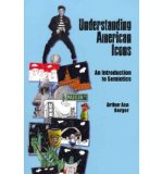 [ Understanding American Icons: An Introduction to Semiotics[ UNDERSTANDING AMERICAN ICONS: AN INTRODUCTION TO SEMIOTICS ] By Berger, Arthur Asa ( Author )Oct-31-2011 Paperback