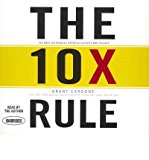 [ [ [ The 10x Rule: The Only Difference Between Success and Failure [ THE 10X RULE: THE ONLY DIFFERENCE BETWEEN SUCCESS AND FAILURE ] By Cardone, Grant ( Author )Nov-29-2011 Compact Disc
