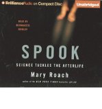 [ Spook: Science Tackles the Afterlife ] SPOOK: SCIENCE TACKLES THE AFTERLIFE by Roach, Mary ( Author ) ON Oct - 01 - 2005 Compact Disc
