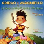 [ [ [ Griego El Magnifico y La Gotita Verde Golosa Pegajosa (Spanish) [ GRIEGO EL MAGNIFICO Y LA GOTITA VERDE GOLOSA PEGAJOSA (SPANISH) ] By Alfaro, Manuel ( Author )Apr-01-2007 Paperback