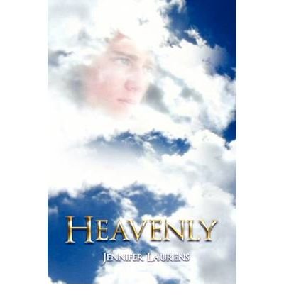 [ [ [ Heavenly [ HEAVENLY ] By Laurens, Jennifer ( Author )Jun-01-2009 Paperback
