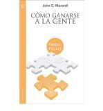 [ COMO GANARSE A LA GENTE = WINNING WITH PEOPLE (NELSON POCKET: LIDERAZGO) (SPANISH) - Paperback ] Maxwell, John C ( AUTHOR ) Jan - 31 - 2012 [ Paperback ]
