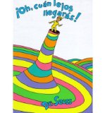 [ [ [ Oh, Cuan Lejos Llegaras! = Oh, the Places You'll Go! (Spanish, English) [ OH, CUAN LEJOS LLEGARAS! = OH, THE PLACES YOU'LL GO! (SPANISH, ENGLISH) ] By Dr Seuss ( Author )May-01-1996 Hardcover