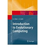 [ [ [ Introduction to Evolutionary Computing (Natural Computing) [ INTRODUCTION TO EVOLUTIONARY COMPUTING (NATURAL COMPUTING) ] By Eiben, Agoston E ( Author )Oct-07-2008 Hardcover