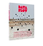 [ Data Flow: Visualising Information in Graphic Design[ DATA FLOW: VISUALISING INFORMATION IN GRAPHIC DESIGN ] By Klanten, Robert ( Author )Sep-01-2008 Hardcover