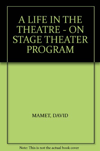 A LIFE IN THE THEATRE - ON STAGE THEATER PROGRAM