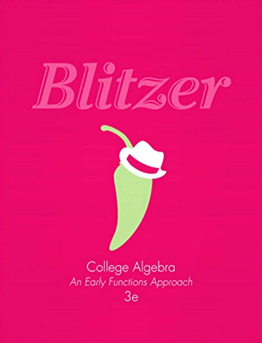 College Algebra: An Early Functions Approach, 3/e