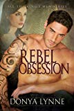 Rebel Obsession (All the King's Men Book 4)