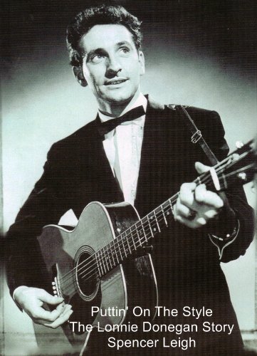 Puttin' On The Style - The Lonnie Donegan Story