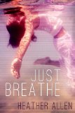 Just Breathe (Just Breathe #1)