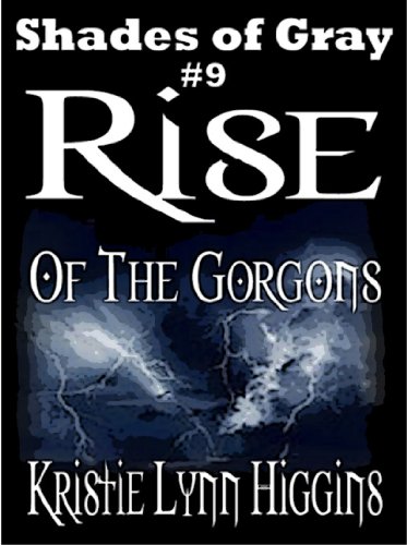 #9 Shades of Gray: Rise Of The Gorgons (SOG- Science Fiction Action Adventure Mystery Serial Series)