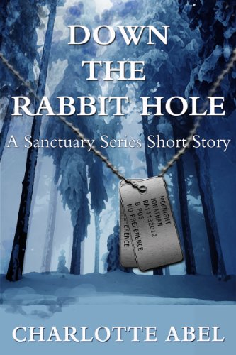 Down the Rabbit Hole (River's Recruit Prequel Book .5) (The Sanctuary Series)