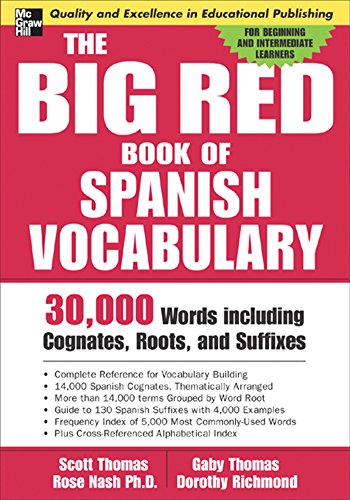 Book Cover The Big Red Book of Spanish Vocabulary: 30,000 Words through Cognates, Roots, and Suffixes