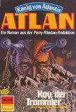 Atlan 313: Koy, der Trommler (Heftroman): Atlan-Zyklus "KÃ¶nig von Atlantis (Teil 1)" (Atlan classics Heftroman) (German Edition)