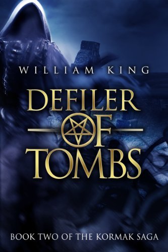 Defiler of Tombs (Kormak Book Two) (The Kormak Saga 2)