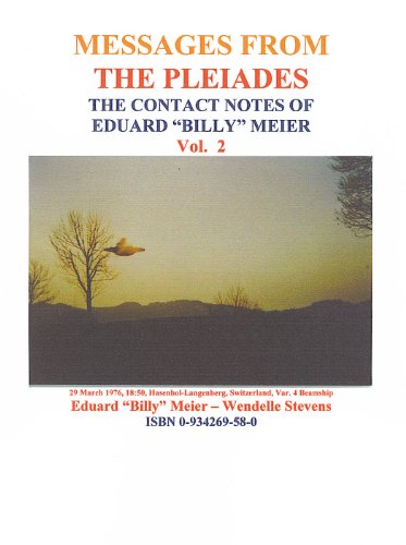 MESSAGE FROM THE PLEIADES, CONTACT NOTES Vol 2