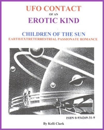 UFO CONTACT OF AN  EROTIC KIND, Children of the Sun
