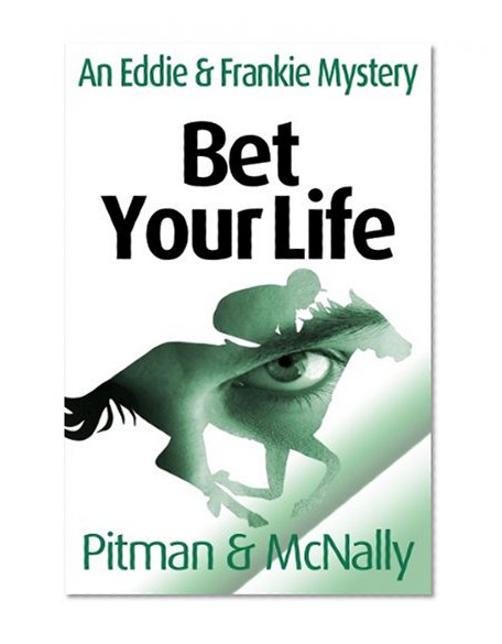 Bet Your Life (The Eddie Malloy Series Book 8)