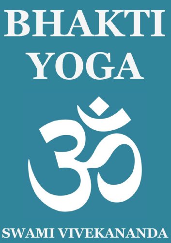 Bhakti Yoga (Annotated Edition)