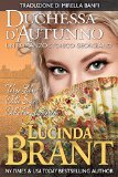 Duchessa d'Autunno: Un Romanzo Storico Georgiano (La Saga Della Famiglia Roxton Vol. 3) (Italian Edition)