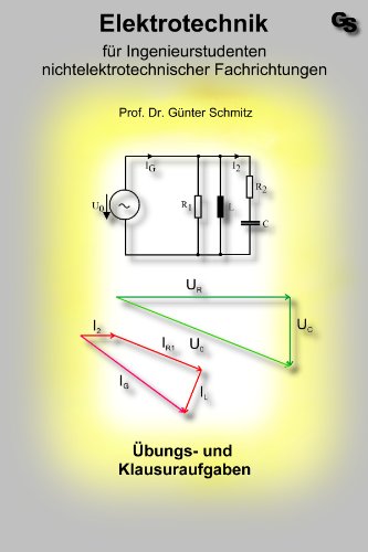 Elektrotechnik für Ingenieurstudenten: Aufgabensammlung (German Edition)