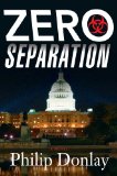 Zero Separation: A Novel (Donovan Nash Series)