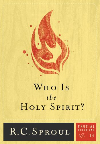 Who is the Holy Spirit? (Crucial Questions Series Book 13)