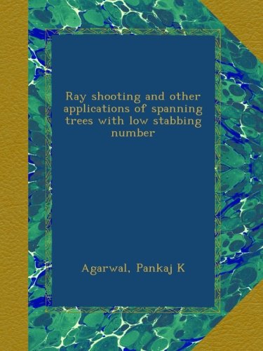 Ray shooting and other applications of spanning trees with low stabbing number