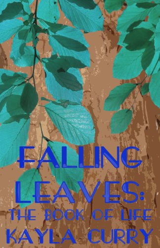 Falling Leaves: The Book of Life (A Short Story
