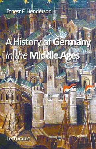 A History of Germany in the Middle Ages