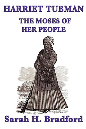 Harriet Tubman: The Moses of her People (Unabridged Start Publishing LLC)
