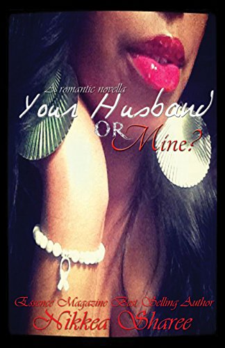 Your Husband or Mine? (A Romantic Novella)