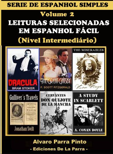LEITURAS SELECIONADAS EM ESPANHOL FÁCIL VOL 2 (SERIE DE ESPANHOL SIMPLES) (Spanish Edition)