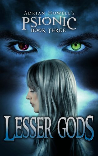 Lesser Gods (Psionic Pentalogy Book 3)