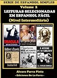 LEITURAS SELECIONADAS EM ESPANHOL FÁCIL VOL 2 (SERIE DE ESPANHOL SIMPLES) (Spanish Edition)
