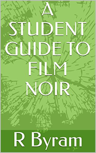 FILM NOIR: A Guide for Students