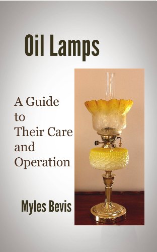 Oil Lamps A Guide To Their Care And Operation