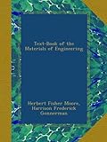 Text-Book of the Materials of Engineering