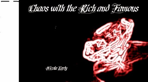 Chaos With the Rich and Famous (Short Story)