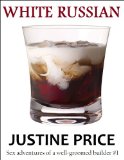 White Russian (Sex Adventures of a Well Groomed Builder Book 1)