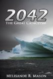 2042:The Great Cataclysm