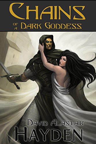 Chains of a Dark Goddess (Tales of Pawan Kor Book 2)