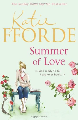By Katie Fforde:Summer of Love [Hardcover]