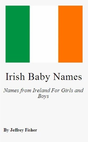 Irish Baby Names: Names from Ireland For Girls and Boys
