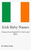 Irish Baby Names: Names from Ireland For Girls and Boys
