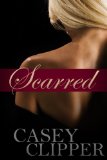 Scarred: (a novella)