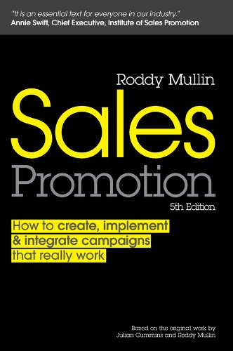Sales Promotion: How to Create, Implement and Integrate Campaigns that Really Work