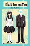 Maid for Me, Too: (Maid for Me Book 2)