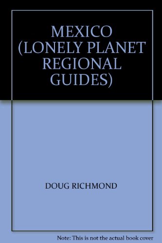 MEXICO (LONELY PLANET REGIONAL GUIDES)